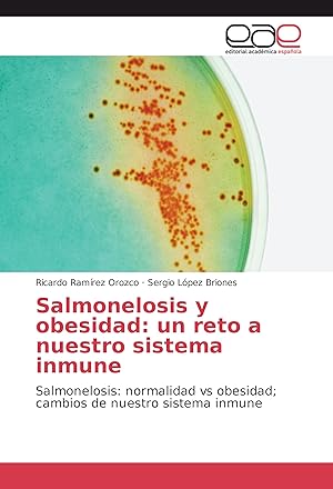 Bild des Verkufers fr Salmonelosis y obesidad: un reto a nuestro sistema inmune zum Verkauf von moluna