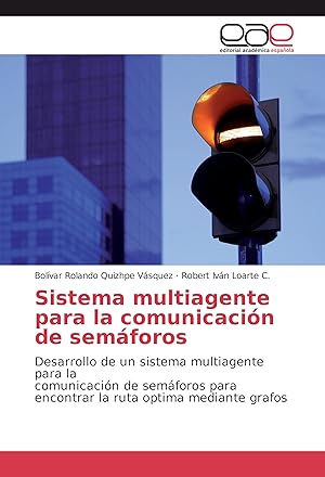 Seller image for Sistema multiagente para la comunicacin de semforos for sale by moluna