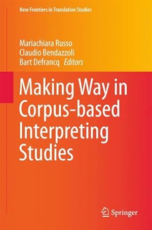 Immagine del venditore per Making Way in Corpus-based Interpreting Studies venduto da moluna