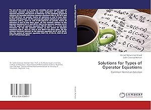 Image du vendeur pour Solutions for Types of Operator Equations mis en vente par moluna