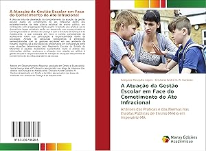 Seller image for A Atuao da Gesto Escolar em Face do Cometimento do Ato Infracional for sale by moluna