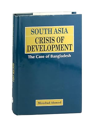 South Asia Crisis of Development: The Case of Bangladesh