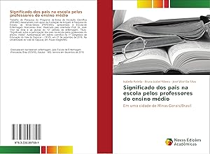 Seller image for Significado dos pais na escola pelos professores do ensino mdio for sale by moluna