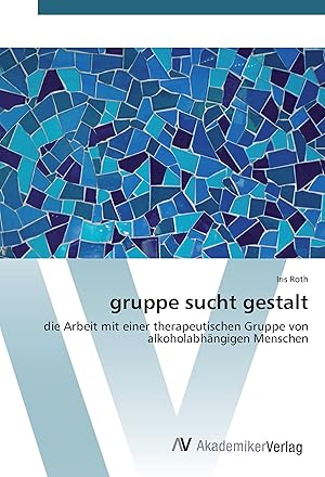 Image du vendeur pour Gruppe sucht Gestalt mis en vente par moluna
