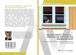 Bild des Verkufers fr Jeg har vret i Dalarne! - Dalarna als schwedische Ideallandschaft zum Verkauf von moluna