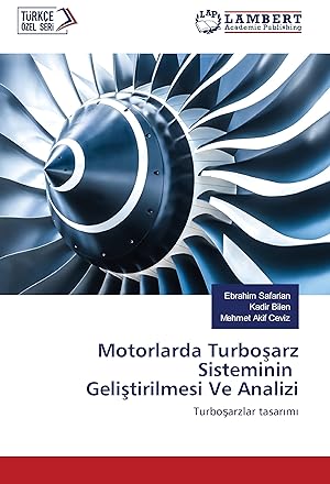 Bild des Verkufers fr Motorlarda Turbosarz Sisteminin Gelistirilmesi Ve Analizi zum Verkauf von moluna