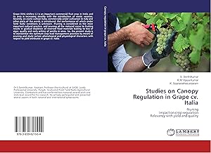 Bild des Verkufers fr Studies on Canopy Regulation in Grape cv. Italia zum Verkauf von moluna