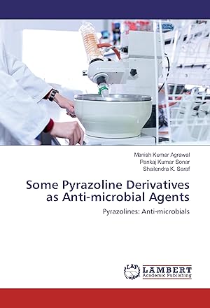 Image du vendeur pour Some Pyrazoline Derivatives as Anti-microbial Agents mis en vente par moluna