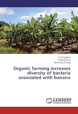 Imagen del vendedor de Organic farming increases diversity of bacteria associated with banana a la venta por moluna