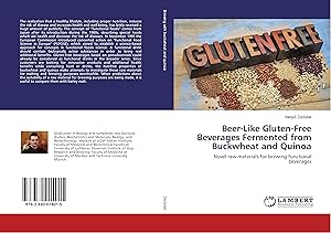 Bild des Verkufers fr Beer-Like Gluten-Free Beverages Fermented from Buckwheat and Quinoa zum Verkauf von moluna