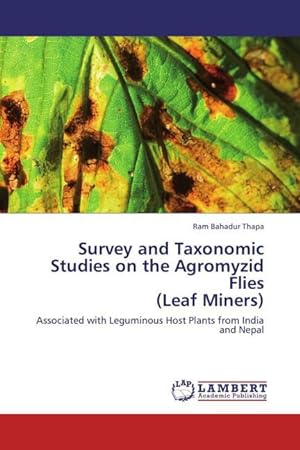 Seller image for Survey and Taxonomic Studies on the Agromyzid Flies (Leaf Miners) for sale by moluna