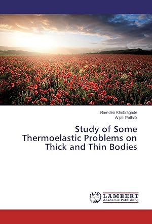 Seller image for Study of Some Thermoelastic Problems on Thick and Thin Bodies for sale by moluna