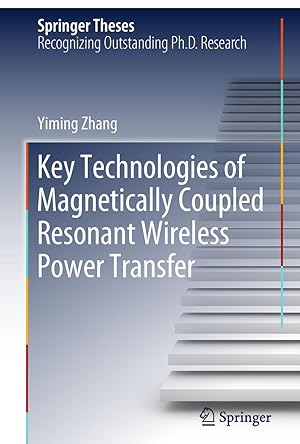 Bild des Verkufers fr Key Technologies of Magnetically-Coupled Resonant Wireless Power Transfer zum Verkauf von moluna