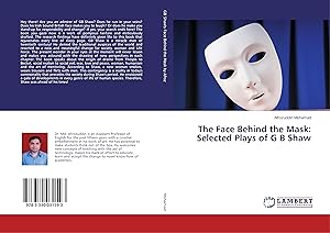 Seller image for The Face Behind the Mask: Selected Plays of G B Shaw for sale by moluna
