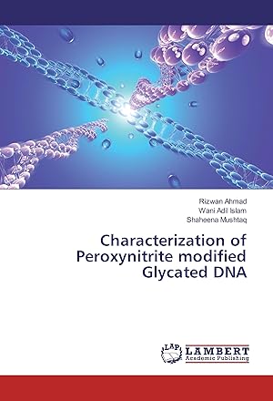 Seller image for Characterization of Peroxynitrite modified Glycated DNA for sale by moluna