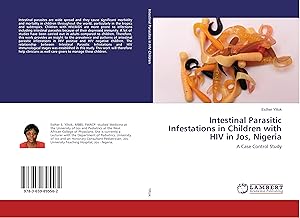 Seller image for Intestinal Parasitic Infestations in Children with HIV in Jos, Nigeria for sale by moluna