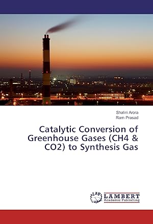 Imagen del vendedor de Catalytic Conversion of Greenhouse Gases (CH4 & CO2) to Synthesis Gas a la venta por moluna