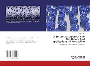 Seller image for A Systematic Approach To The Theory And Applications Of Probability for sale by moluna