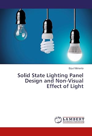 Imagen del vendedor de Solid State Lighting Panel Design and Non-Visual Effect of Light a la venta por moluna