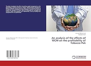 Seller image for An analysis of the effects of WCM on the profitability of Tobacco Pak for sale by moluna