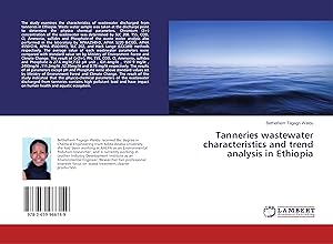 Imagen del vendedor de Tanneries wastewater characteristics and trend analysis in Ethiopia a la venta por moluna