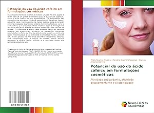 Image du vendeur pour Potencial do uso do cido cafeico em formulaes cosmticas mis en vente par moluna