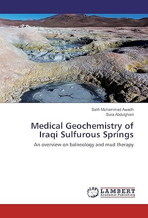 Imagen del vendedor de Medical Geochemistry of Iraqi Sulfurous Springs a la venta por moluna