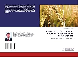 Imagen del vendedor de Effect of sowing time and methods on soil moisture and wheat yield a la venta por moluna