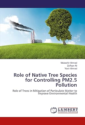 Seller image for Role of Native Tree Species for Controlling PM2.5 Pollution for sale by moluna