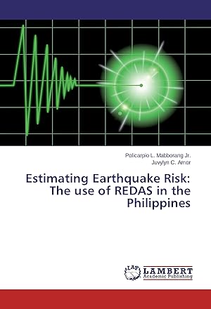 Bild des Verkufers fr Estimating Earthquake Risk: The use of REDAS in the Philippines zum Verkauf von moluna