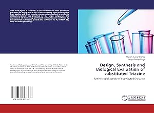 Seller image for Design, Synthesis and Biological Evaluation of substituted Triazine for sale by moluna