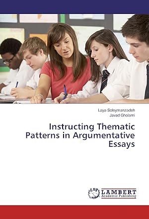 Seller image for Instructing Thematic Patterns in Argumentative Essays for sale by moluna