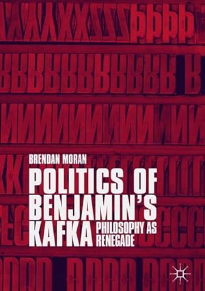 Bild des Verkufers fr Politics of Benjamin\ s Kafka zum Verkauf von moluna