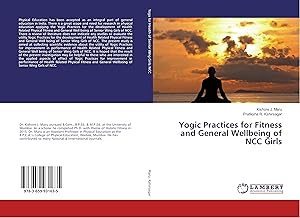 Imagen del vendedor de Yogic Practices for Fitness and General Wellbeing of NCC Girls a la venta por moluna