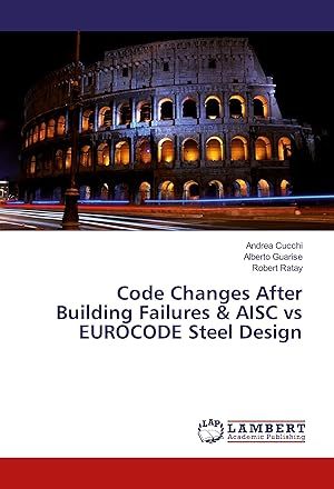 Seller image for Code Changes After Building Failures & AISC vs EUROCODE Steel Design for sale by moluna