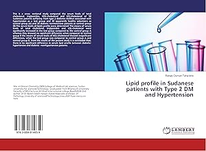 Bild des Verkufers fr Lipid profile in Sudanese patients with Type 2 DM and Hypertension zum Verkauf von moluna