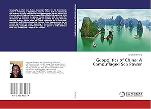 Imagen del vendedor de Geopolitics of China: A Camouflaged Sea Power a la venta por moluna