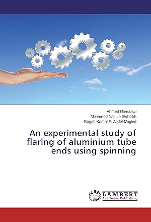 Imagen del vendedor de An experimental study of flaring of aluminium tube ends using spinning a la venta por moluna