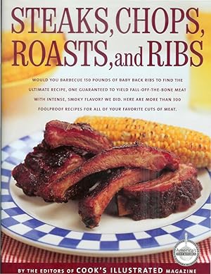 STEAKS, CHOPS, ROASTS, AND RIBS. A Best Recipes Classic. Photography ...