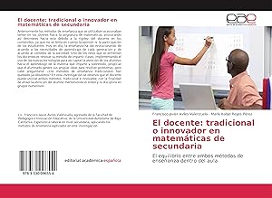 Bild des Verkufers fr El docente: tradicional o innovador en matemticas de secundaria zum Verkauf von moluna
