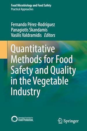 Seller image for Quantitative methods for food safety and quality in the vegetable industry for sale by moluna