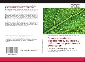 Bild des Verkufers fr Comportamiento agronmico, qumico y nutritivo de gramneas tropicales zum Verkauf von moluna