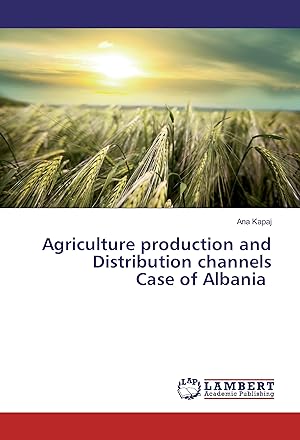 Imagen del vendedor de Agriculture production and Distribution channels Case of Albania a la venta por moluna
