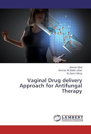 Bild des Verkufers fr Vaginal Drug delivery Approach for Antifungal Therapy zum Verkauf von moluna