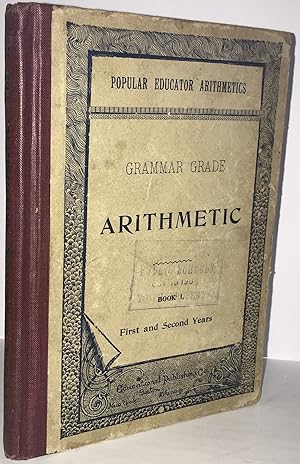 Arithmetic Grammar Grade Book 1, First and Second Years