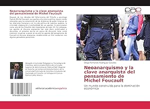 Bild des Verkufers fr Neoanarquismo y la clave anarquista del pensamiento de Michel Foucault zum Verkauf von moluna