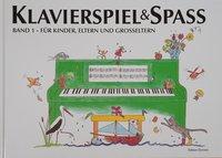Bild des Verkufers fr Klavierspiel & Spass / Band 1: Fr Kinder, Eltern und Grosseltern, mit 33 Online-Zugang zum Verkauf von moluna