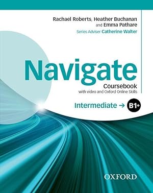 Image du vendeur pour Navigate: Intermediate B1+. Coursebook with DVD and online skills mis en vente par moluna