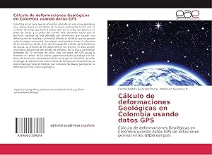 Seller image for Clculo de deformaciones Geolgicas en Colombia usando datos GPS for sale by moluna