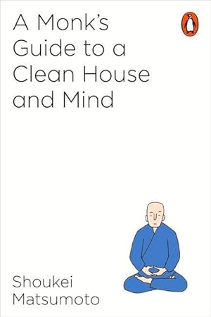 Bild des Verkufers fr A Buddhist Monk\ s Guide to a Clean House and Mind zum Verkauf von moluna